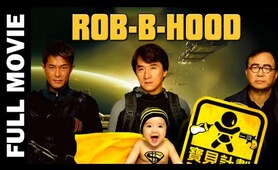 Rob B Hood | New Blockbuster Hit Jackie Chan Movie | Full HD Action Comedy | Jackie Chan Movie