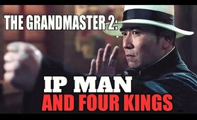 Wu Tang Collection - Ip Man and the Four Kings