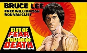 Fist of Fear ,Touch of Death - Full Movie - Bruce Lee Collection